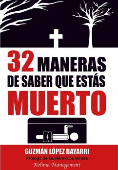 32 maneras de saber que estás muerto - López Bayarri, Guzmán