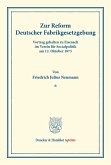 Zur Reform Deutscher Fabrikgesetzgebung.