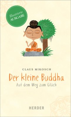 Der kleine Buddha, Illustrierte Ausgabe - Mikosch, Claus
