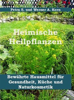 Heimische Heilpflanzen (eBook, ePUB) - A. Korn, Werner