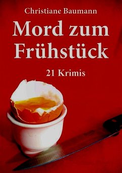 Mord zum Frühstück (eBook, ePUB) - Baumann, Christiane