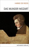 Das Wunder Mozart (eBook, ePUB)