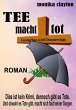 TEE macht tot (eBook, ePUB) - Bild 1