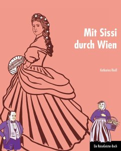 Mit Sissi durch Wien (eBook, PDF) - Riedl, Katharina
