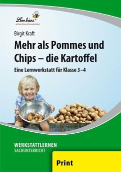Mehr als Pommes und Chips - die Kartoffel - Kraft, Birgit