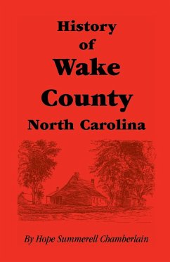 History of Wake County, North Carolina - Summerell Chamberlain, Hope; Chamberlain, Hope Summerell