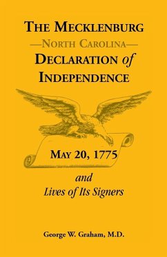 Cover The Mecklenburg [North Carolina] Declaration of Independence, May 20, 1775, and Lives of Its Signers
