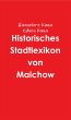 Historisches Stadtlexikon von Malchow... - Bild 1