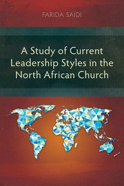 A Study of Current Leadership Styles in the North African Church - Saidi, Farida