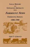 Local History and Genealogy Abstracts from Fairmount News, Fairmount, Indiana, 1888-1900