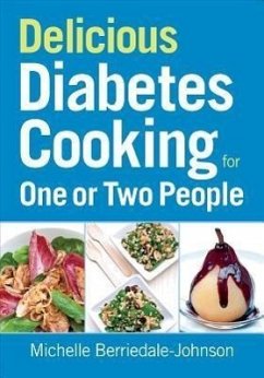 Delicious Diabetes Cooking for One or Two People - Berriedale-Johnson, Michelle
