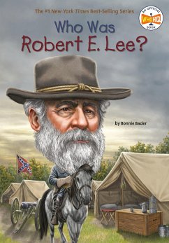 Who Was Robert E. Lee? - Bader, Bonnie; Who Hq