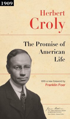 The Promise of American Life - Croly, Herbert