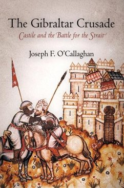 The Gibraltar Crusade - O'Callaghan, Joseph F