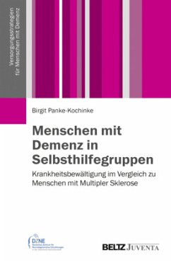 Menschen mit Demenz in Selbsthilfegruppen - Panke-Kochinke, Birgit