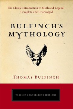 Bulfinch's Mythology - Bulfinch, Thomas