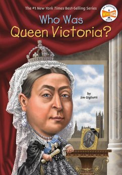Who Was Queen Victoria? - Gigliotti, Jim; Who HQ