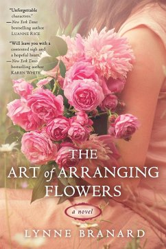 The Art of Arranging Flowers - Branard, Lynne