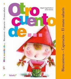 Otro cuento de... 1: Blancanieves, Caperucita y El enano saltarín