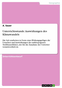 Unterrichtsstunde: Auswirkungen des Klimawandels - Sauer, A.