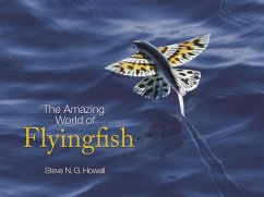 The Amazing World of Flyingfish - Howell, Steve N. G.