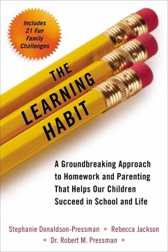 The Learning Habit - Donaldson-Pressman, Stephanie; Jackson, Rebecca; Pressman, Robert