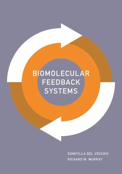 Biomolecular Feedback Systems - Del Vecchio, Domitilla; Murray, Richard