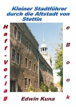 Cover Kleiner Stadtführer durch die Altstadt von Stettin (eBook, PDF)