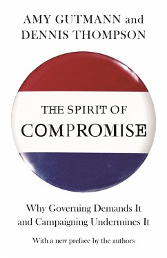 The Spirit of Compromise - Gutmann, Amy; Thompson, Dennis F