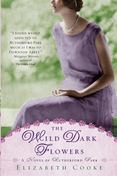 The Wild Dark Flowers - Cooke, Elizabeth