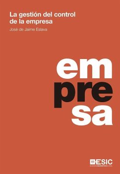 La gestión del control de la empresa - Jaime Eslava, José De