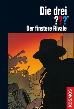 Der finstere Rivale / Die drei Fragezeichen Bd.117 (eBook, ePUB) - Marx, André