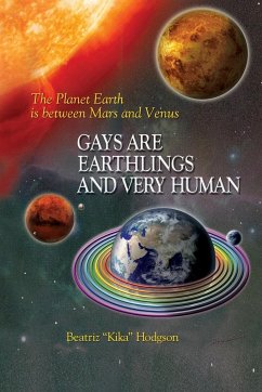 Gays Are Earthlings and Very Human - Hodgson, Beatriz Kika