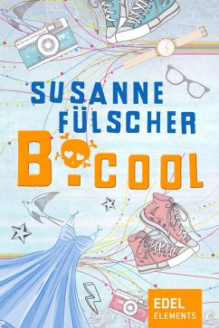 B.cool (eBook, ePUB) - Fülscher, Susanne