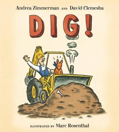 Dig! - Zimmerman, Andrea; Clemesha, David