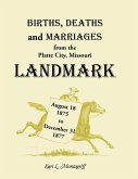 Births, Deaths, and Marriages from the Platte City, Missouri, Landmark, August 18, 1875-December 31, 1877