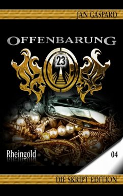 Rheingold / Offenbarung 23 - Skript Edition Bd.4 (eBook, ePUB) - Gaspard, Jan