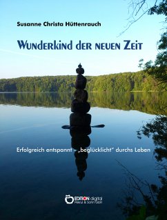 Wunderkind der neuen Zeit (eBook, PDF) - Hüttenrauch, Susanne Christa