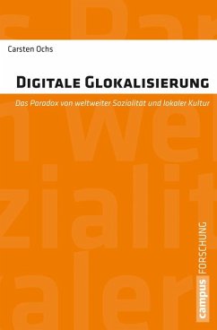 Digitale Glokalisierung (eBook, PDF) - Ochs, Carsten