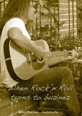 When Rock'n Roll turns to buzinez (eBook, ePUB)