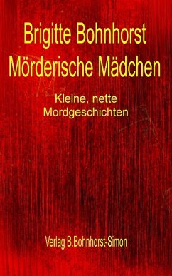 Mörderische Mädchen (eBook, ePUB) - Bohnhorst, Brigitte