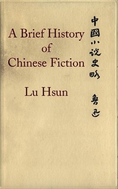 A Brief History of Chinese Fiction (eBook, ePUB) - Hsun, Lu