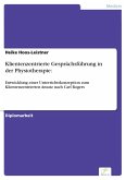 Klientenzentrierte Gesprächsführung in der Physiotherapie: (eBook, PDF)