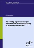 Die Beteiligungsfinanzierung als Instrument der Außenfinanzierung dt. Industrieunternehmen (eBook, PDF)