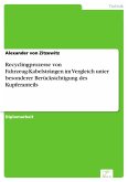 Recyclingprozesse von Fahrzeug-Kabelsträngen im Vergleich unter besonderer Berücksichtigung des Kupferanteils (eBook, PDF)