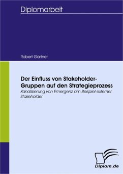 Der Einfluss von Stakeholder-Gruppen auf den Strategieprozess (eBook, PDF) - Gärtner, Robert