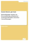 Kulturabhängige Aspekte der Personalführung ausländischer Tochtergesellschaften deutscher Unternehmungen (eBook, PDF)