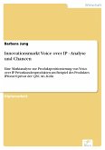 Innovationsmarkt Voice over IP - Analyse und Chancen (eBook, PDF)