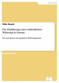 Die Einführung einer einheitlichen Währung in Europa (eBook, PDF) - Noack, Silke