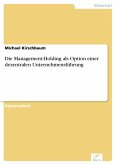 Die Management-Holding als Option einer dezentralen Unternehmensführung (eBook, PDF)
